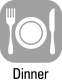 dinner
